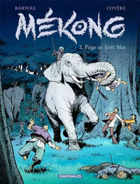 Couverture du produit · Mékong - tome 2 - Piège en forêt Moï