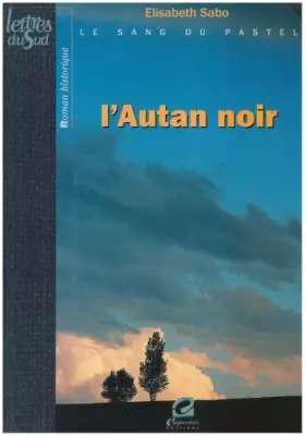 Couverture du produit · Autan Noir (l') - le Sang du Pastel T3