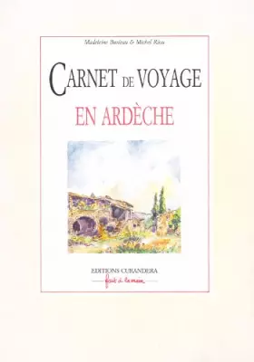 Couverture du produit · Carnet de voyage en Ardèche