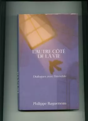 Couverture du produit · L'autre côté de la vie : Dialogues avec l'invisible