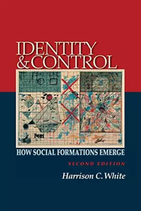Couverture du produit · Identity and Control: How Social Formations Emerge - Second Edition