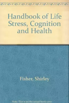Couverture du produit · Handbook of Life Stress, Cognition and Health