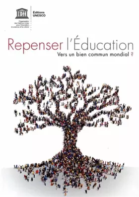 Couverture du produit · repenser l'education - vers un bien commun mondial