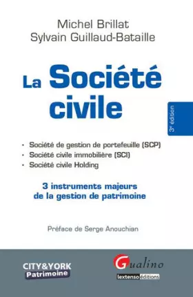 Couverture du produit · La Société civile, 3 instruments majeurs de la gestion de patrimoine