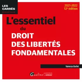 Couverture du produit · L'essentiel du droit des libertés fondamentales: TOUT SUR LES LIBERTES FONDAMENTALES PROCLAMEES EN EUROPE ET DANS LA CONSTITUTI