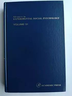 Couverture du produit · Advances in Experimental Social Psychology, Volume 31