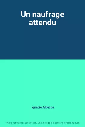 Couverture du produit · Un naufrage attendu