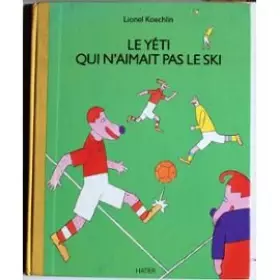 Couverture du produit · Le Yéti qui n'aimait pas le ski