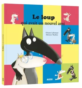 Couverture du produit · Le loup qui avait un nouvel ami