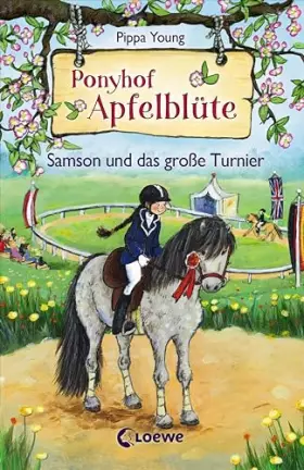 Couverture du produit · Ponyhof Apfelblüte (Band 9) - Samson und das große Turnier: Pferdebuch für Mädchen ab 8 Jahre