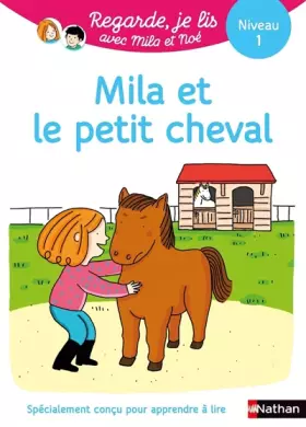 Couverture du produit · Regarde je lis avec Noé et Mila - Lecture CP - Niveau 1 - Mila et le petit cheval - Dès 5 ans (21)