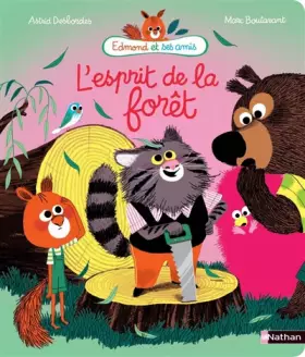 Couverture du produit · L'esprit de la forêt - Edmond et ses amis - Album dès 4 ans