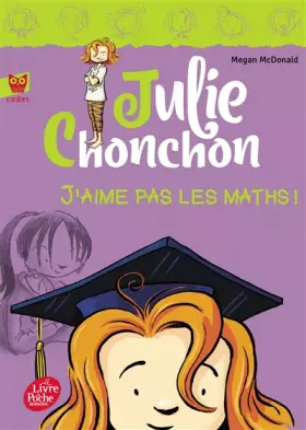 Couverture du produit · Julie Chonchon - Tome 2 - J'aime pas les maths !