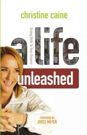Couverture du produit · A Life Unleashed: Giving birth to your dreams