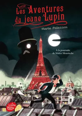 Couverture du produit · Les aventures du jeune Lupin - Tome 1: A la poursuite de Maître Moustache