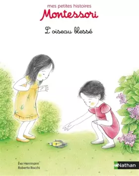 Couverture du produit · L'oiseau blessé - pédagogie Montessori