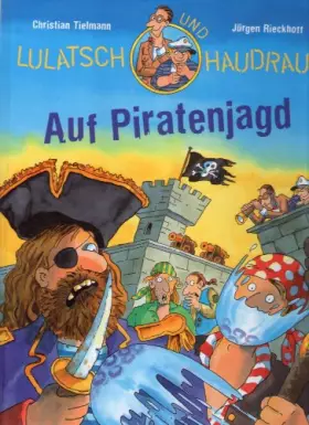 Couverture du produit · Lulatsch und Haudrauf – Auf Piratenjagd