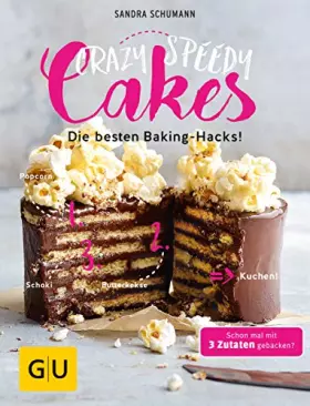Couverture du produit · Crazy Speedy Cakes: Die besten Baking-Hacks! (GU Backen)