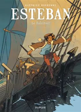 Couverture du produit · Esteban - tome 1 - Le baleinier
