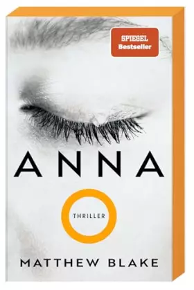 Couverture du produit · Anna O.: Thriller | Der Pageturner, der alle um den Schlaf bringt | deutsche Ausgabe