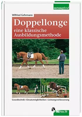 Couverture du produit · Doppellonge - eine klassische Ausbildungsmethode (Edition Pferd)