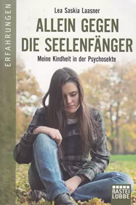 Couverture du produit · Allein gegen die Seelenfänger: Meine Kindheit in der Psychosekte