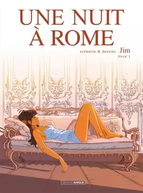 Couverture du produit · Une nuit à Rome, tome 1, cycle 1