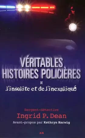 Couverture du produit · Véritables histoires policières de l'insolite et de l'inexpliqué