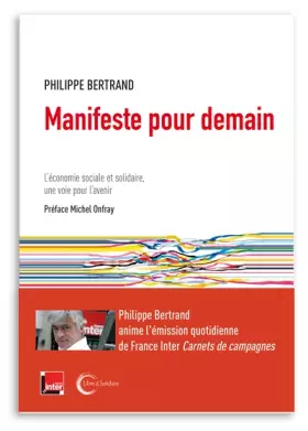 Couverture du produit · Manifeste pour demain: L'économie sociale et solidaire, la voie d'avenir ?
