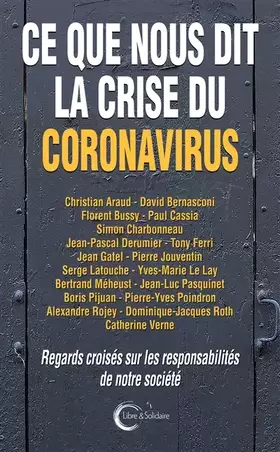 Couverture du produit · Ce que nous dit la crise du coronavirus: Regards croisés sur les responsabilités de notre société