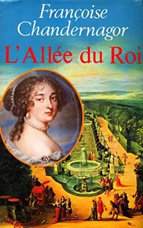 Couverture du produit · L'allée du Roi / Chandernagor, Françoise / Réf669