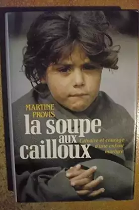 Couverture du produit · La soupe aux cailloux / Provis, Martine / Réf21621