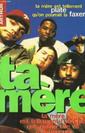 Couverture du produit · Ta mère Tome 1 : Ta mère