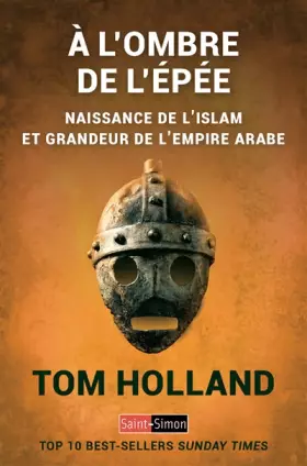Couverture du produit · A l'ombre de l'épée - Naissance de l'islam et grandeur de l'empire arabe