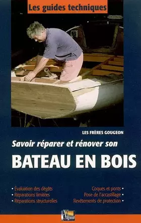 Couverture du produit · Savoir réparer et rénover son Bateau en bois