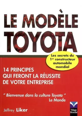 Couverture du produit · Le Modèle Toyota: 14 principes qui feront la réussite de votre entreprise