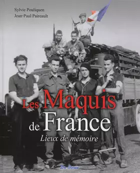 Couverture du produit · Les maquis de France - lieux de mémoire