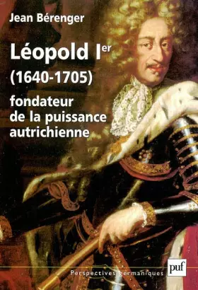 Couverture du produit · Léopold 1er, 1640-1705 : Fondateur de la puissance autrichienne