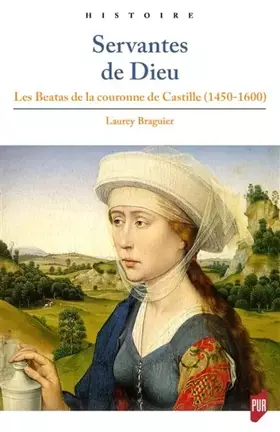 Couverture du produit · Servantes de Dieu: Les Beatas de la couronne de Castille (1450-1600). Préface d'Isabelle Poutrin