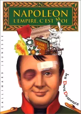 Couverture du produit · Napoléon, l'Empire c'est moi
