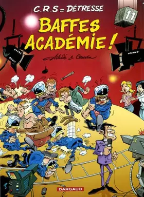 Couverture du produit · C.R.S. Détresse, tome 11 : Baffes Académie
