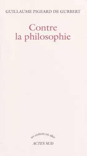 Couverture du produit · Contre la philosophie