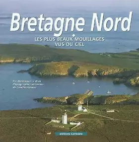 Couverture du produit · Bretagne Nord Les plus beaux mouillages vus du ciel