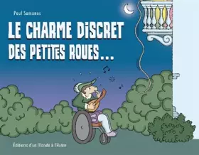 Couverture du produit · Le charme discret des petites roues...