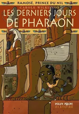 Couverture du produit · Ramosé, prince du Nil, Tome 3 : Les derniers jours de Pharaon