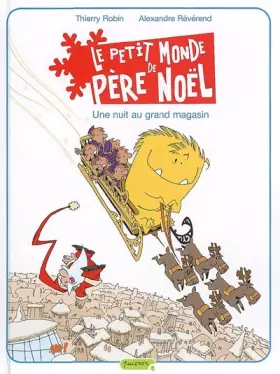 Couverture du produit · Le petit monde de Père Noël - tome 2 - Une nuit au grand magasin
