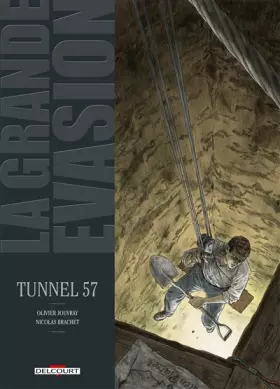Couverture du produit · La Grande évasion - Tunnel 57