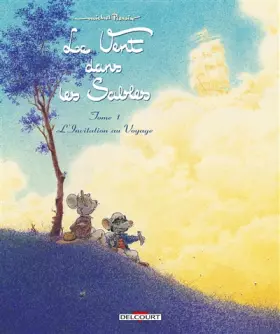 Couverture du produit · Le Vent dans les Sables, Tome 1 : L'invitation au voyage
