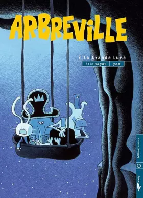 Couverture du produit · Arbreville, tome 2 : La grande lune