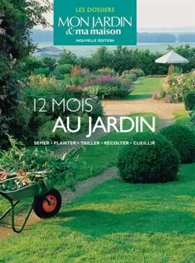 Couverture du produit · 12 mois au jardin